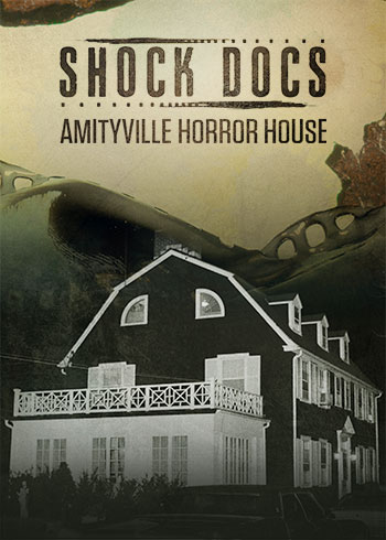 Photo of SHOCK DOCS: AMITYVILLE HORROR HOUSE
