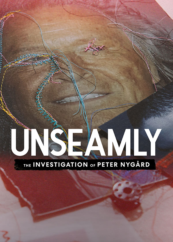 Photo of Unseamly: The Investigation of Peter Nygård